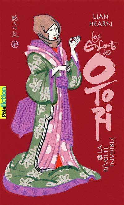 Les Enfants des Otori La Révolte invisible