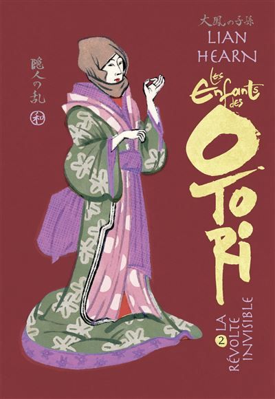 Les Enfants des Otori La Révolte invisible