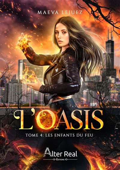 Les Enfants du feu L'Oasis - T04