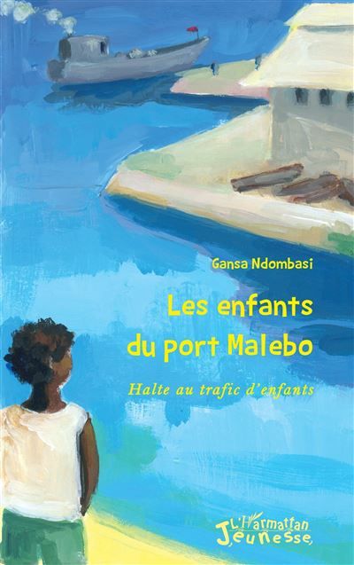 Les enfants du port Malebo Halte au trafic d'enfants