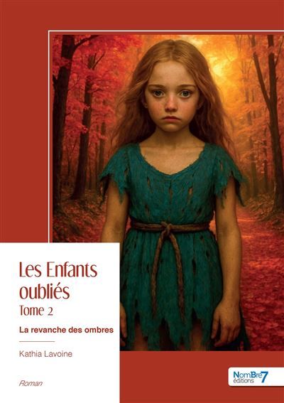 Les Enfants oubliés - Tome 2 La revanche des ombres