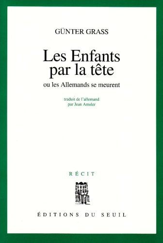 Les Enfants par la tête ou les Allemands se meurent récit