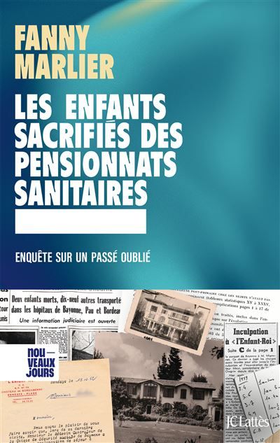 Les enfants sacrifiés des pensionnats sanitaires Enquête sur un passé oublié