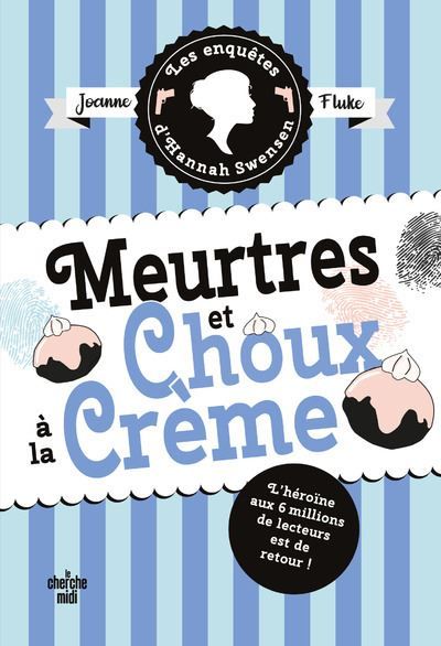 Les Enquêtes d'Hannah Swensen - tome 10 Meurtres et choux à la crème enquetes d'hannah swensen,10