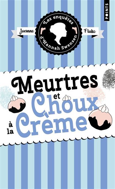 Les Enquêtes d'Hannah Swensen - Tome 10 Meurtres et choux à la crème