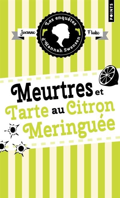 Les Enquêtes d'Hannah Swensen - Tome 4 Meurtres et tarte au citron meringuée