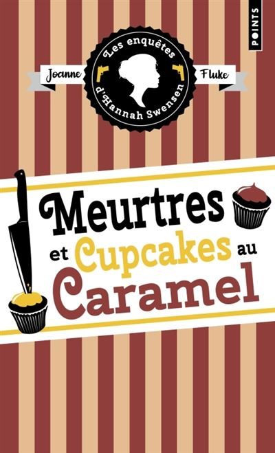 Les Enquêtes d'Hannah Swensen - Tome 5 Meurtres et cupcakes au caramel