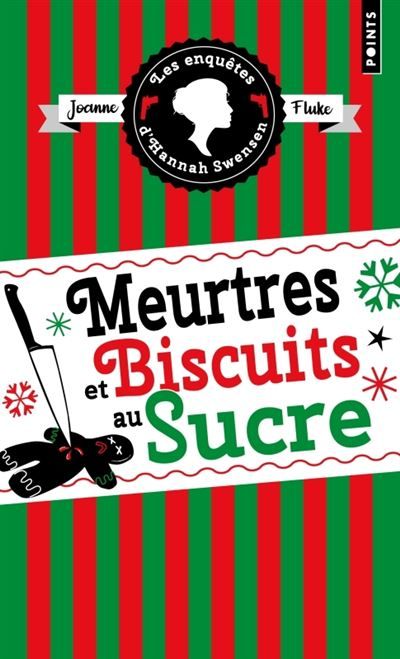 Les Enquêtes d'Hannah Swensen - Tome 6 Meurtres et biscuits au sucre