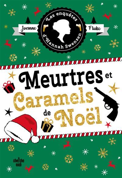 Les enquêtes d'Hannah Swensen - Un hors-série de Noël : Meurtres et caramels de Noël