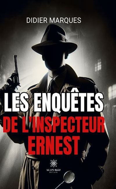 Les enquêtes de l'inspecteur Ernest
