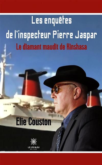 Les enquêtes de l'inspecteur Pierre Jaspar Le diamant maudit de Kinshasa