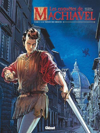 Les Enquêtes de Machiavel - Tome 02 Le trésor des Médicis