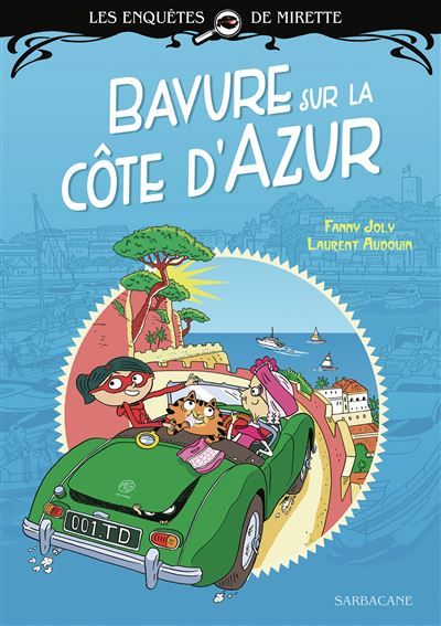 Les enquêtes de Mirette - Bavure sur la Côte d'Azur Premiers Romans