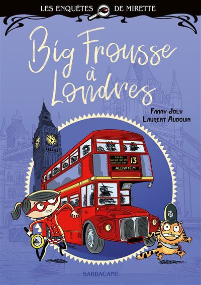 Les enquêtes de Mirette - Big Frousse à Londres Premiers Romans