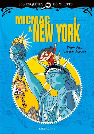 Les enquêtes de Mirette - Micmac à New York Premiers Romans