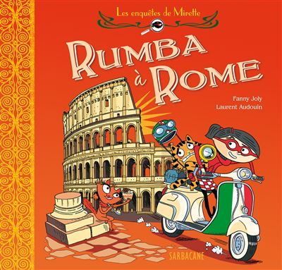 Les enquêtes de Mirette - Rumba à Rome + 2 masques de detective a decouper !