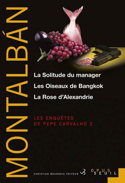Les Enquêtes de Pepe Carvalho, 2 Les enquêtes de Pepe Carvalho
