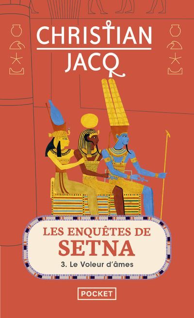 Les Enquêtes de Setna - tome 3 Le voleur d'âmes Les enquêtes de Setna