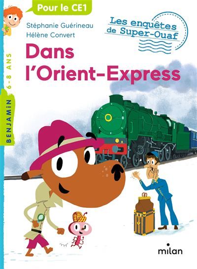 Les enquêtes de Super-Ouaf, Tome 00 Dans l'Orient-Express