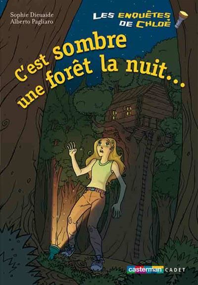 Les enquêtes de Tim et Chloé C'est sombre une forêt la nuit - Semi-poche