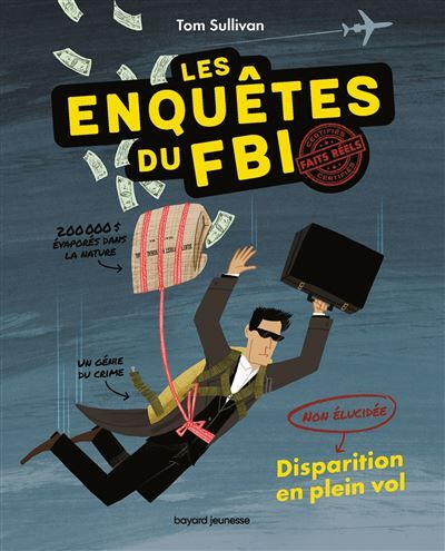 Les enquêtes du FBI - Certifiés faits réels, Tome 01 Disparition en plein vol