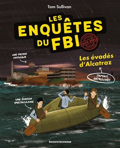 Les enquêtes du FBI - Certifiés faits réels, Tome 02 Les évadés d'Alcatraz