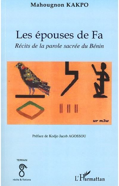 Les épouses de Fa Récits de la parole sacrée du Bénin