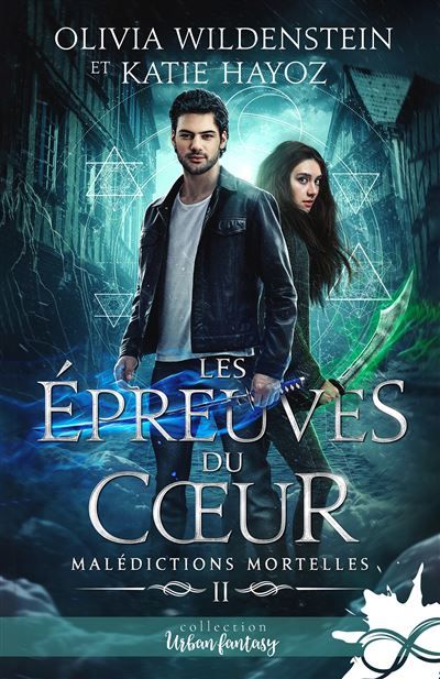 Les épreuves du coeur Malédictions mortelles, T2
