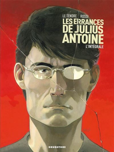 Les Errances de Julius Antoine -  Intégrale Tomes 01 à 03 L'intégrale