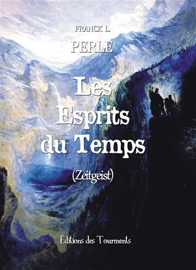 Les Esprits du Temps (Zeitgeist)