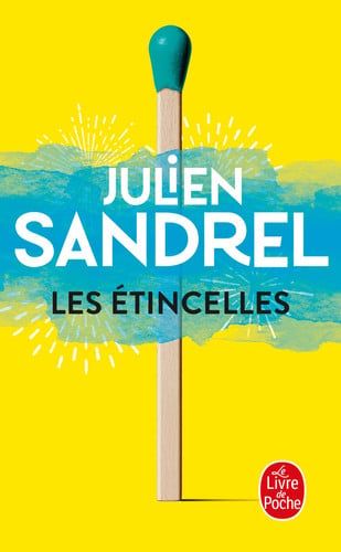 Couverture de Les étincelles par Julien Sandrel