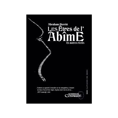 Les êtres de l'abîme et autres récits