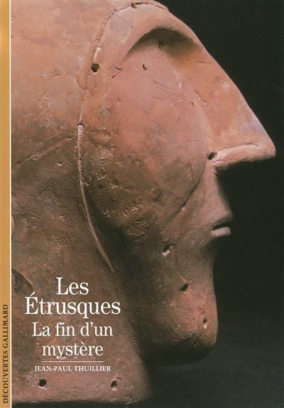 Les Étrusques La fin d'un mystère ?
