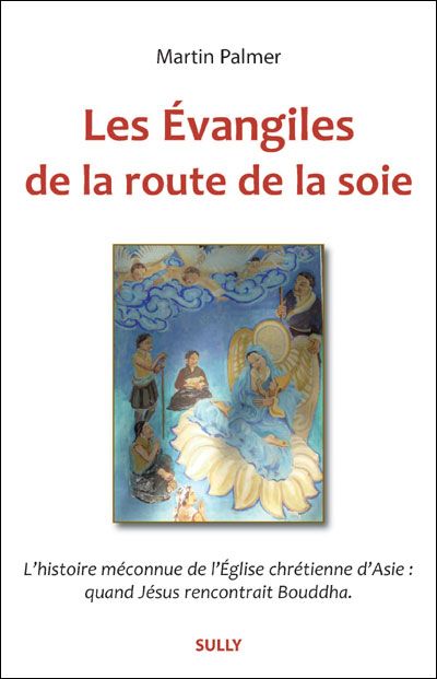 Les évangiles de la route de la soie Si le christianisme avait été chinois