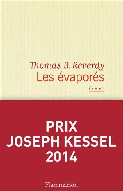 Les Évaporés Prix Joseph Kessel 2014