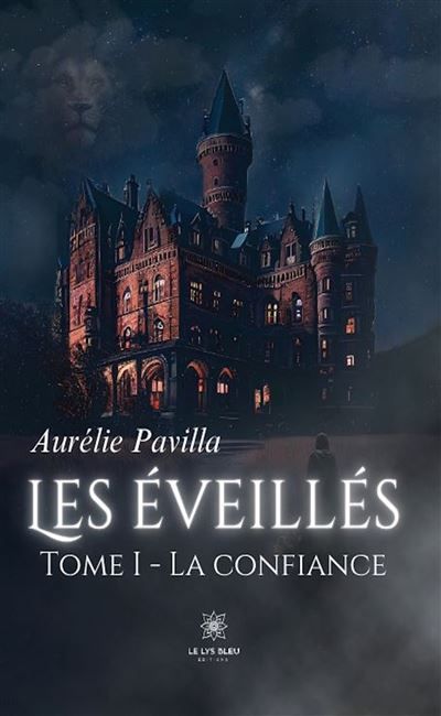Les éveillés Tome 1 : La confiance