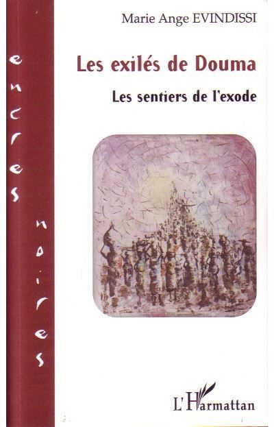Les exilés de Douma Les sentiers de l'exode