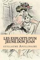 Couverture de Les Exploits D'Un Jeune Don Juan par M. Guillaume Apollinaire