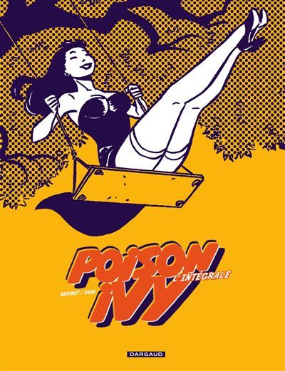 Les Exploits de Poison Ivy - Poison Ivy - Intégrale complète Intégrale Tome 1