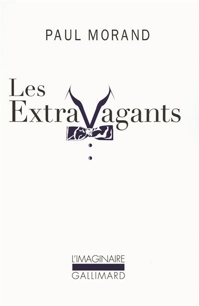 Les Extravagants Scènes de la vie de bohème cosmopolite
