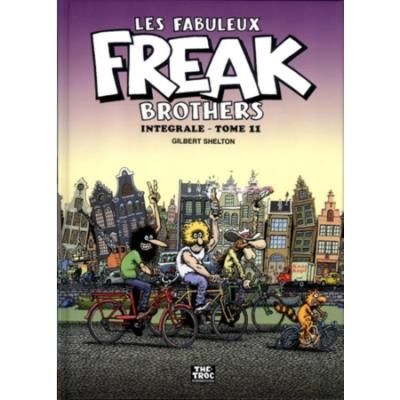 Les Fabuleux Freak Brothers Intégrale L'intégrale