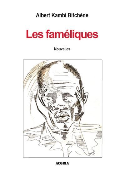 Les faméliques Nouvelles