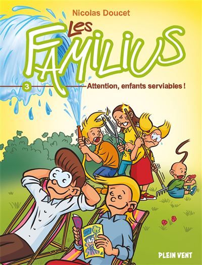 Les Familius, Attention, enfants serviables ! Tome 3