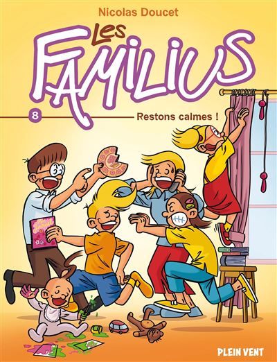Les Familius, Restons calmes ! Tome 8