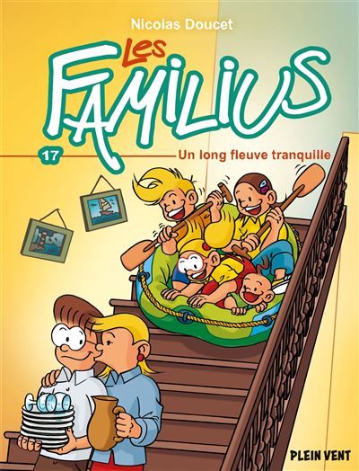 Les Familius, Un long fleuve tranquille Tome 17