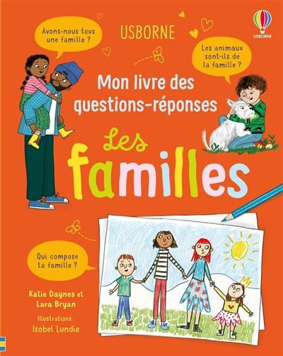 Les familles - Mon livre des questions-réponses - Dès 5 ans