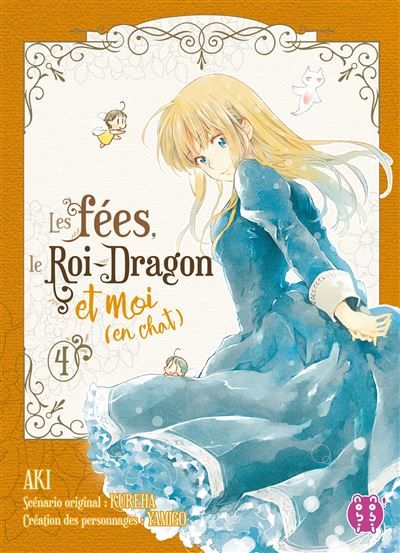 Les fées, le Roi-Dragon et moi (en chat) T04 -  Aki