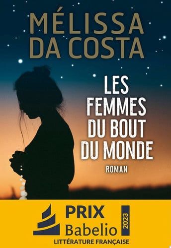 Couverture de Les Femmes du bout du monde par Mélissa Da Costa