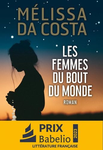 Les femmes du bout du monde roman