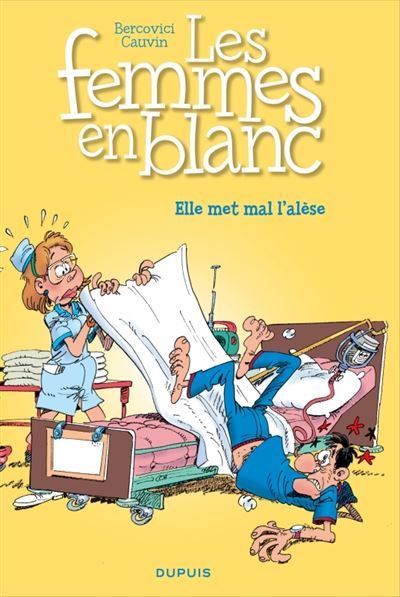 Les femmes en blanc - Tome 16 - Elle met mal l’alèse